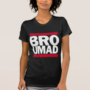 Camiseta Bro U louco
