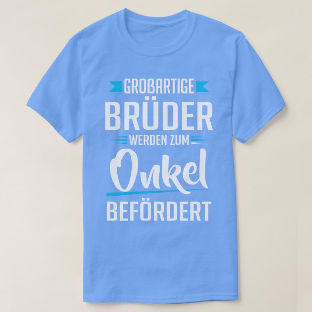 Camiseta Broartige bruder werden zum onkel antes (Frente do Design)