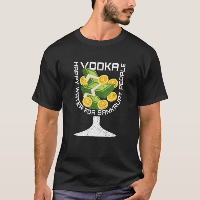 Camiseta Broke Vodka  Drinking Sarcastic Bankruptcy Outter  (Frente)