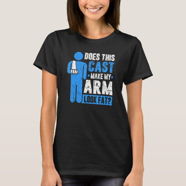 Camiseta Broken Arm Cast Joke Recovery Get Well Soon (Frente)