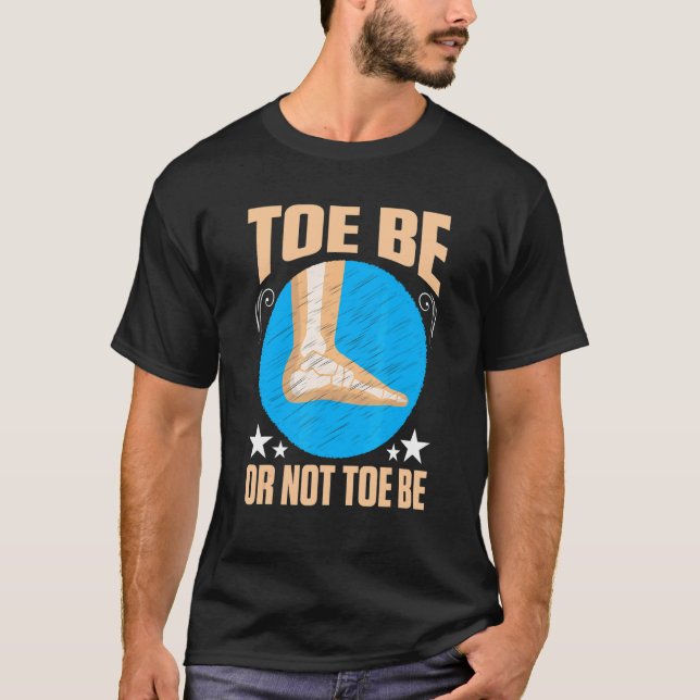Camiseta Broken Bones Toe Be Or Not Toe Be (Frente)