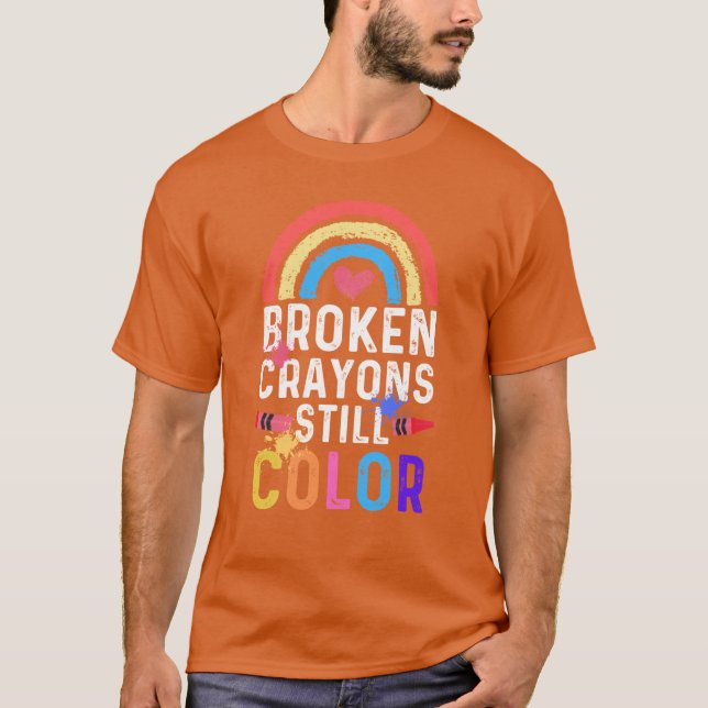 Camiseta Broken Crayons Still Color Mental Health Awareness (Frente)
