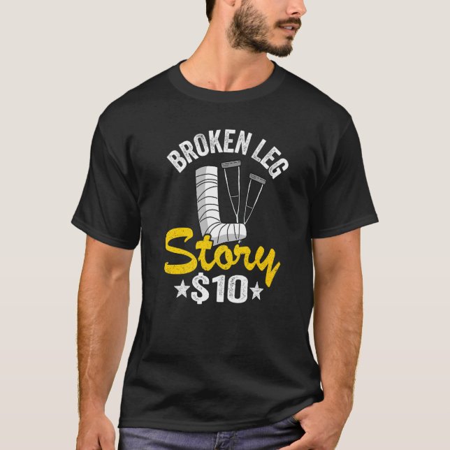 Camiseta Broken Leg Story 10 Get Well Injury Broken Leg Sur (Frente)