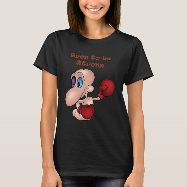 Camiseta Bron To Be Strong Worm Boxer Boxing (Frente)