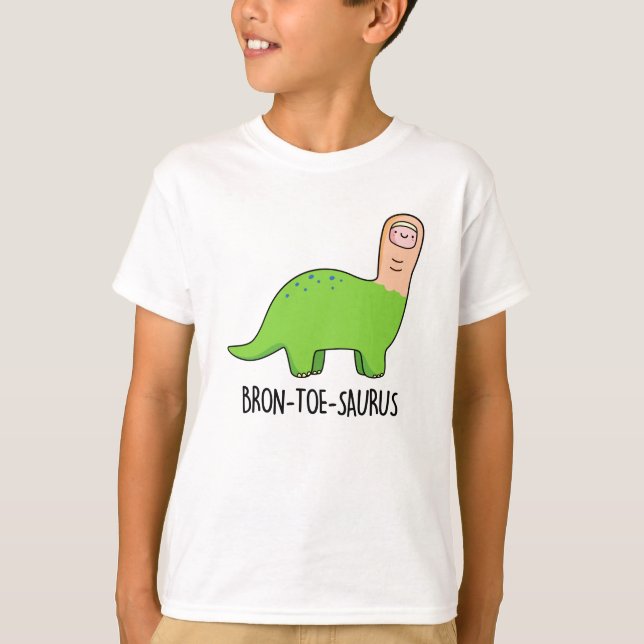 Camiseta Bron-toe-saurus Funny Dinossaur Pun (Frente)