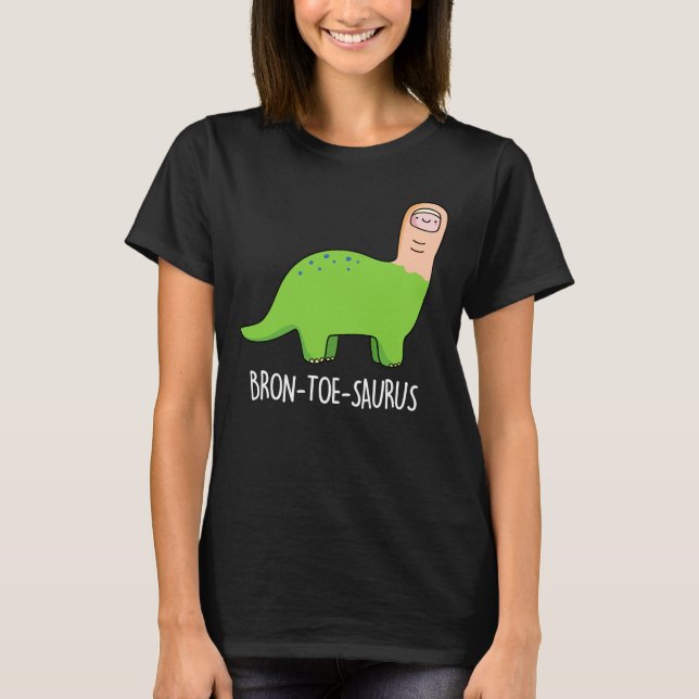 Camiseta Bron-toe-saurus Funny Dinossaur Pun Dark BG (Frente)