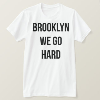Camiseta Brooklyn nós vamos duro