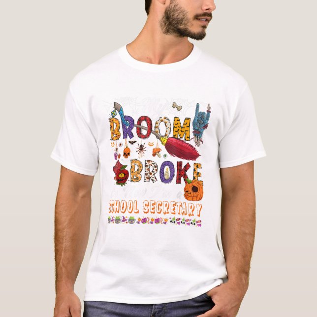 Camiseta Broom Broke So Now I m A School (Frente)