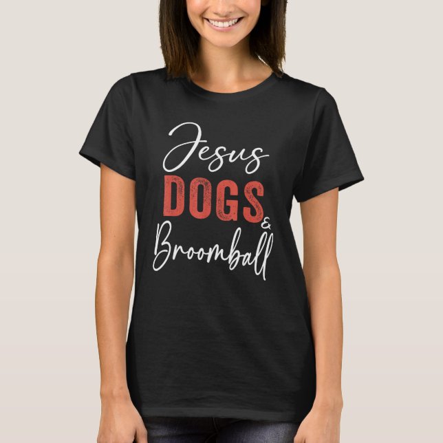 Camiseta Broomball  Jesus Dogs And Broomball Player Sports (Frente)