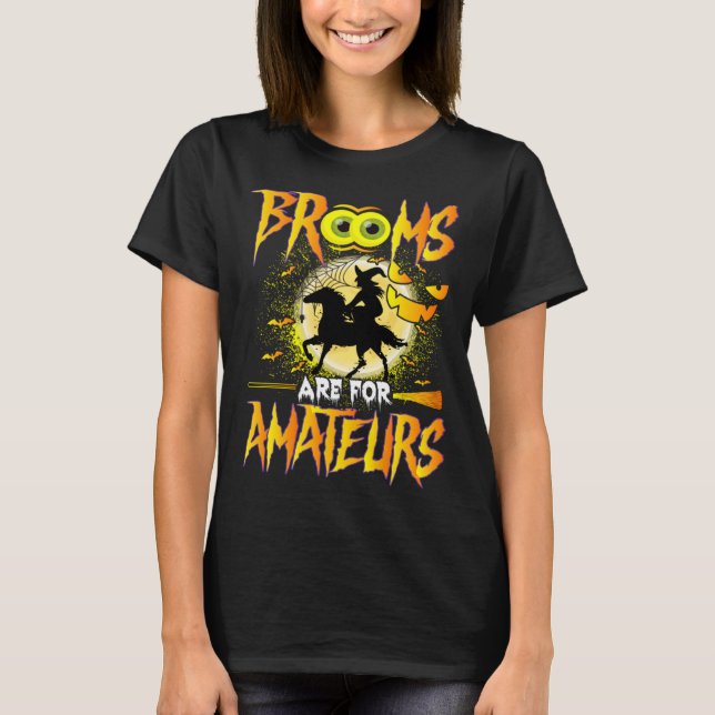Camiseta brooms are for amateurs brooms are what for beginn (Frente)