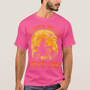Camiseta Brooms Engraçados São Para Amatadores Bruxas De Mo