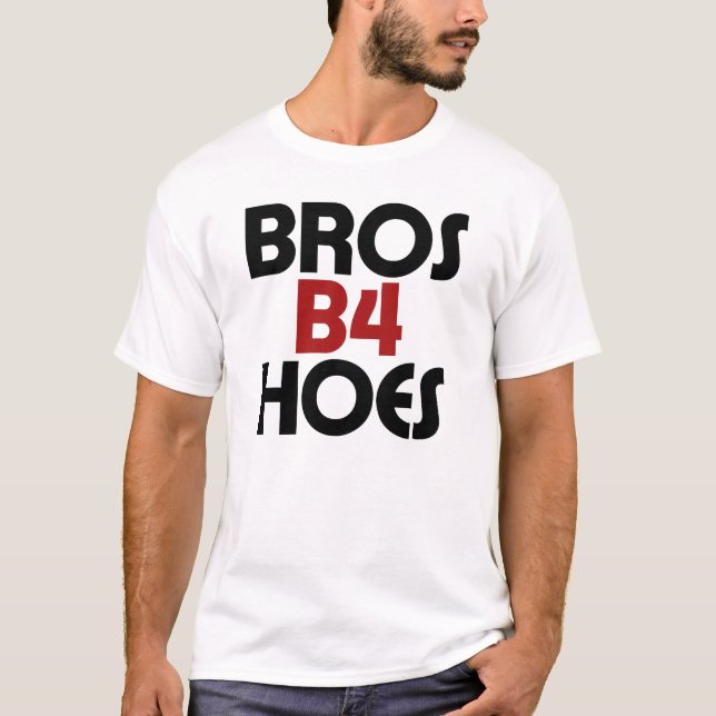 Camiseta Bros B4 Hoes (Frente)
