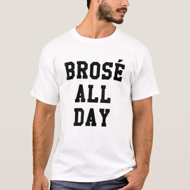 Camiseta Brose O Dia Todo Engraçado, Irmão, Bebendo Rosa (Frente)