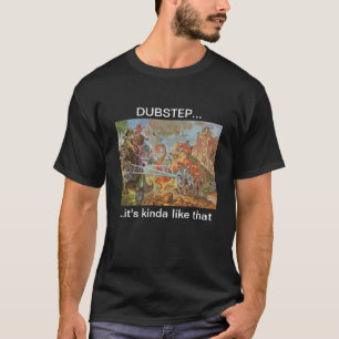Camiseta Brostep/Dubstep