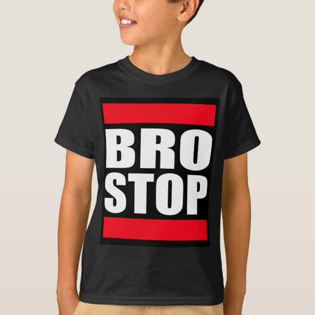 Camiseta BROSTOP engraçado anti Brostep Dubstep (Frente)