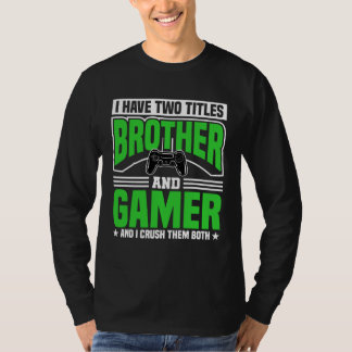 Camiseta Brother and gamers for video players
