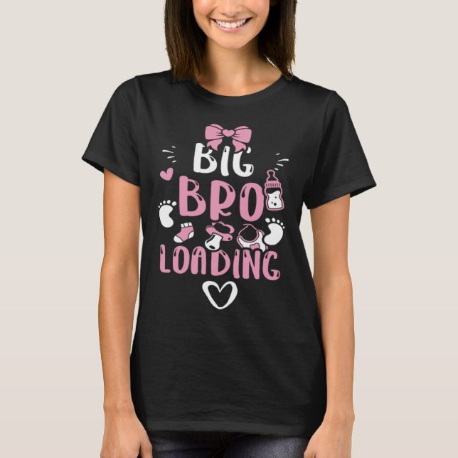 Camiseta Brother Big Bro Loading  Baby Girl Sayings (Frente)