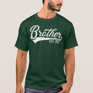 Camiseta Brother est 2022 para o bro ser