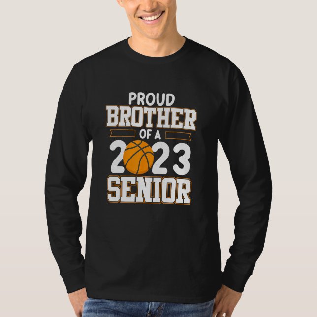 Camiseta Brother Of 2023 Senior Basketball Player Sport Lov (Frente)
