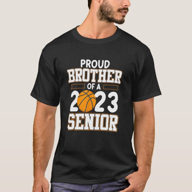 Camiseta Brother Of 2023 Senior Basketball Player Sport Lov (Frente)