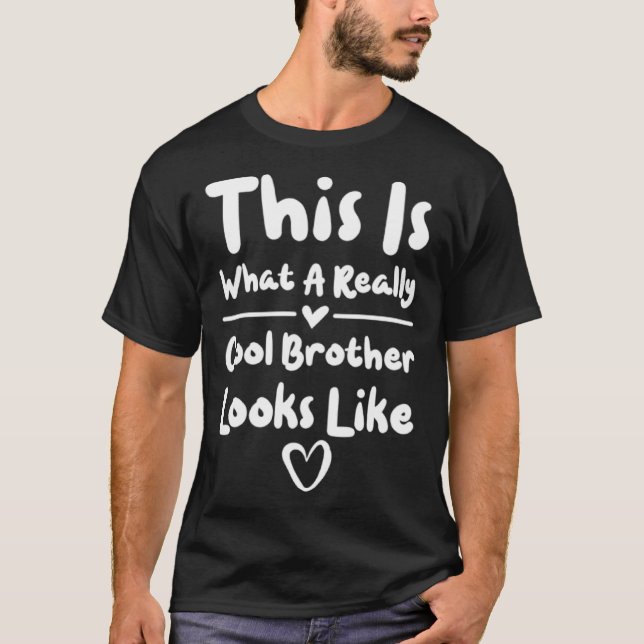 Camiseta Brother This Is What A Really Cool Brother Looks L (Frente)