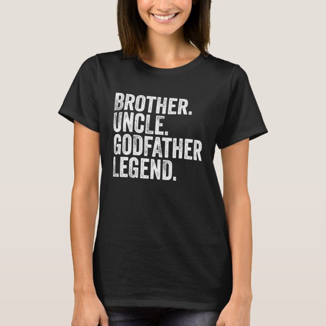 Camiseta Brother Uncle Godfather Legend Favorite Uncle Bob  (Frente)