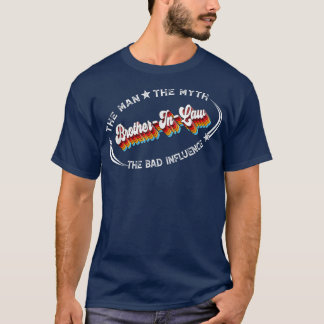 Camiseta BrotherInLaw O Homem O Mito A Má Influência