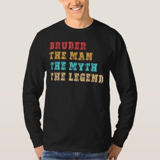 Camiseta BRUDER, O Homem, O Mito, A Lenda, Teto para o Irmã