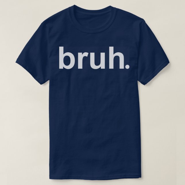 Camiseta Bruh 1 (Frente do Design)