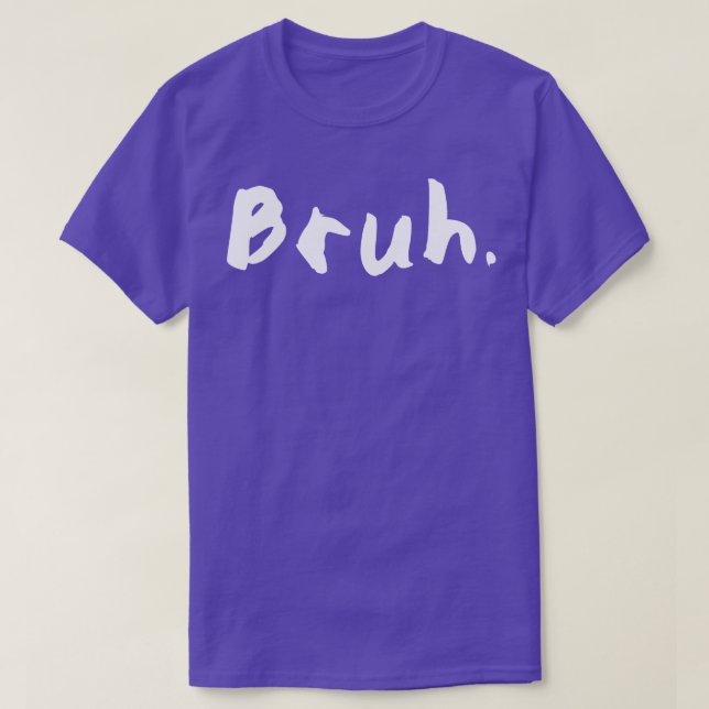 Camiseta Bruh 3 (Frente do Design)