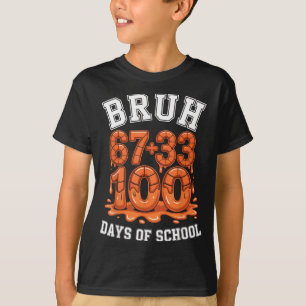 Camiseta Bruh 67+33 100 dias de escola meme de matemática d