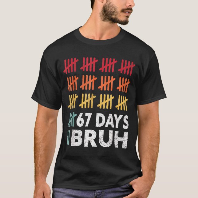 Camiseta Bruh 67 Meme Days Of School 67th Day Of School 67  (Frente)