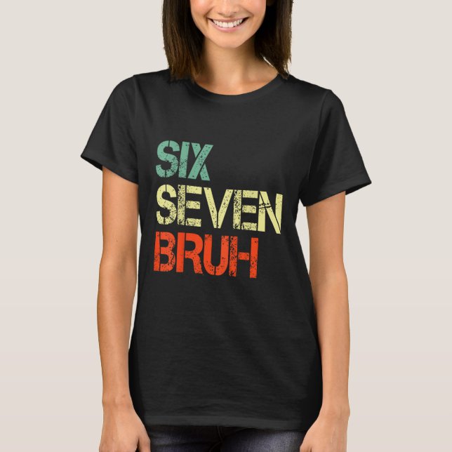 Camiseta Bruh 67 Meme Funny Number 6 7 Costume Kids Youth B (Frente)