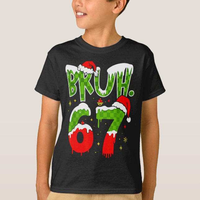 Camiseta Bruh 67 Meme Six Seven Funny Christmas Gen Z Alpha (Frente)