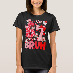 Camiseta Bruh 67 Seis Sete 6 7 Meme Dia dos Namorados Mulhe