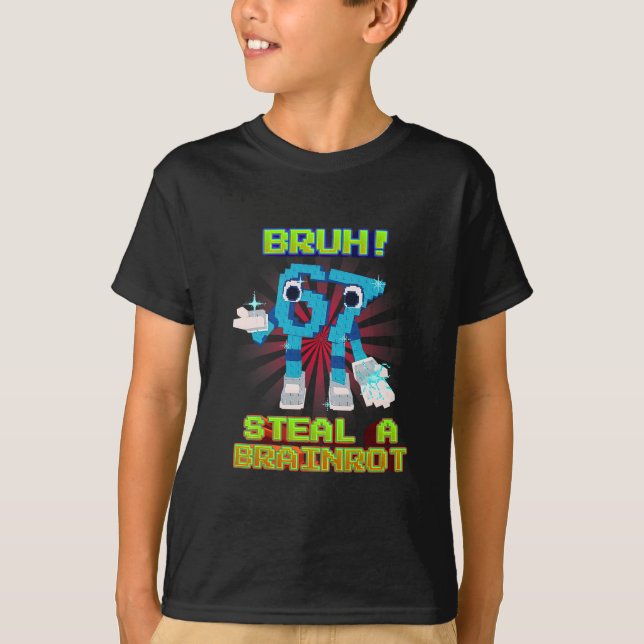 Camiseta Bruh 67 Seis Sete 6-7 Meme Engraçado de Brainrot P (Frente)