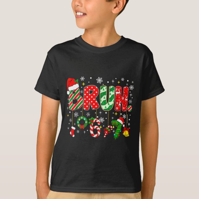 Camiseta Bruh 67 Six Seven 6 7 Meme Christmas Funny Boy Gir (Frente)