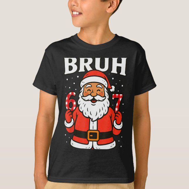 Camiseta Bruh 67 Six Seven 6 7 Meme Christmas Santa Pajamas (Frente)