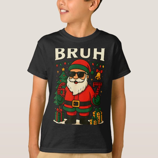 Camiseta Bruh 67 Six Seven 6 7 Meme Christmas Santa Pajamas (Frente)