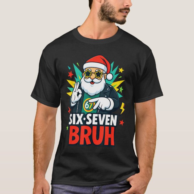 Camiseta Bruh 67 Six Seven 6 7 Meme Gen Alpha Christmas Gen (Frente)