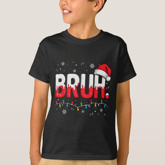 Camiseta Bruh Christmas Shirt Funny Snow Santa Hat Xmas Lig (Frente)