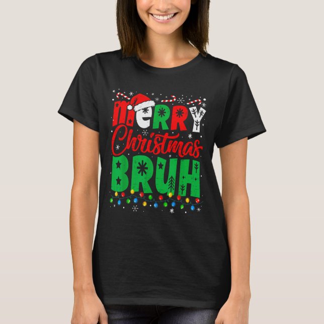 Camiseta Bruh Christmas Shirt Kids Xmas Men Teen Boys Funny (Frente)