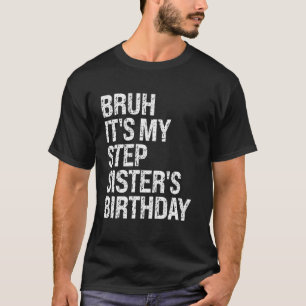 Camiseta Bruh, é a minha melhor coroa de aniversário da min