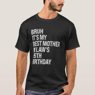 Camiseta Bruh É a Rainha C do 55º aniversário da minha sogr