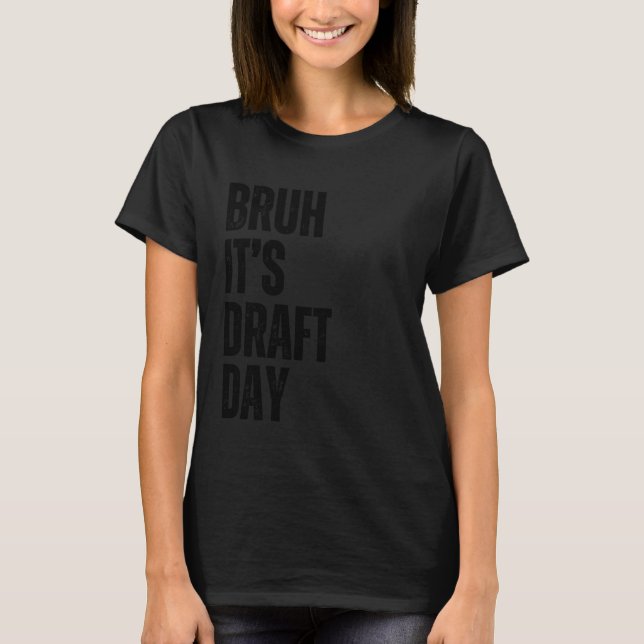 Camiseta Bruh É Dia de Draft Comédia Fantasy Futebol Rascun (Frente)