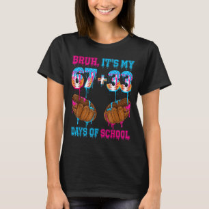 Camiseta Bruh É Meu 67 33 Dias De Escola 100º Dia Basebal
