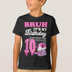 Camiseta Bruh É Meu Aniversário De 10 Anos Futebol Sorvete