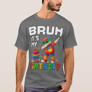 Camiseta Bruh É Meu Aniversário Mestre Construtor Bloco Tij