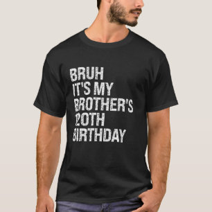 Camiseta Bruh É o 120º aniversário do meu irmão King Happy