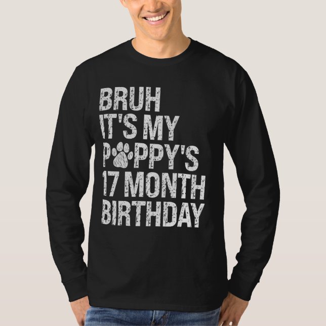 Camiseta Bruh, é o Cachorro Pet Dog Lov de 17 Meses do Meu  (Frente)
